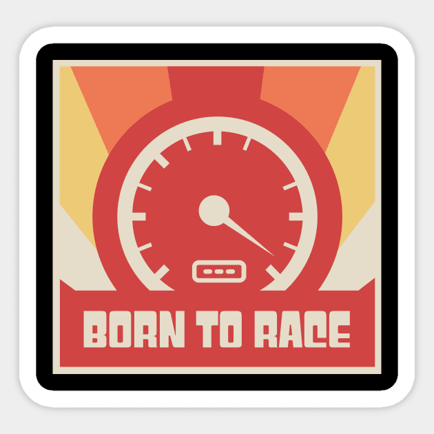 Born To Race | Vintage Race Car Racing Gift Sticker by MeatMan